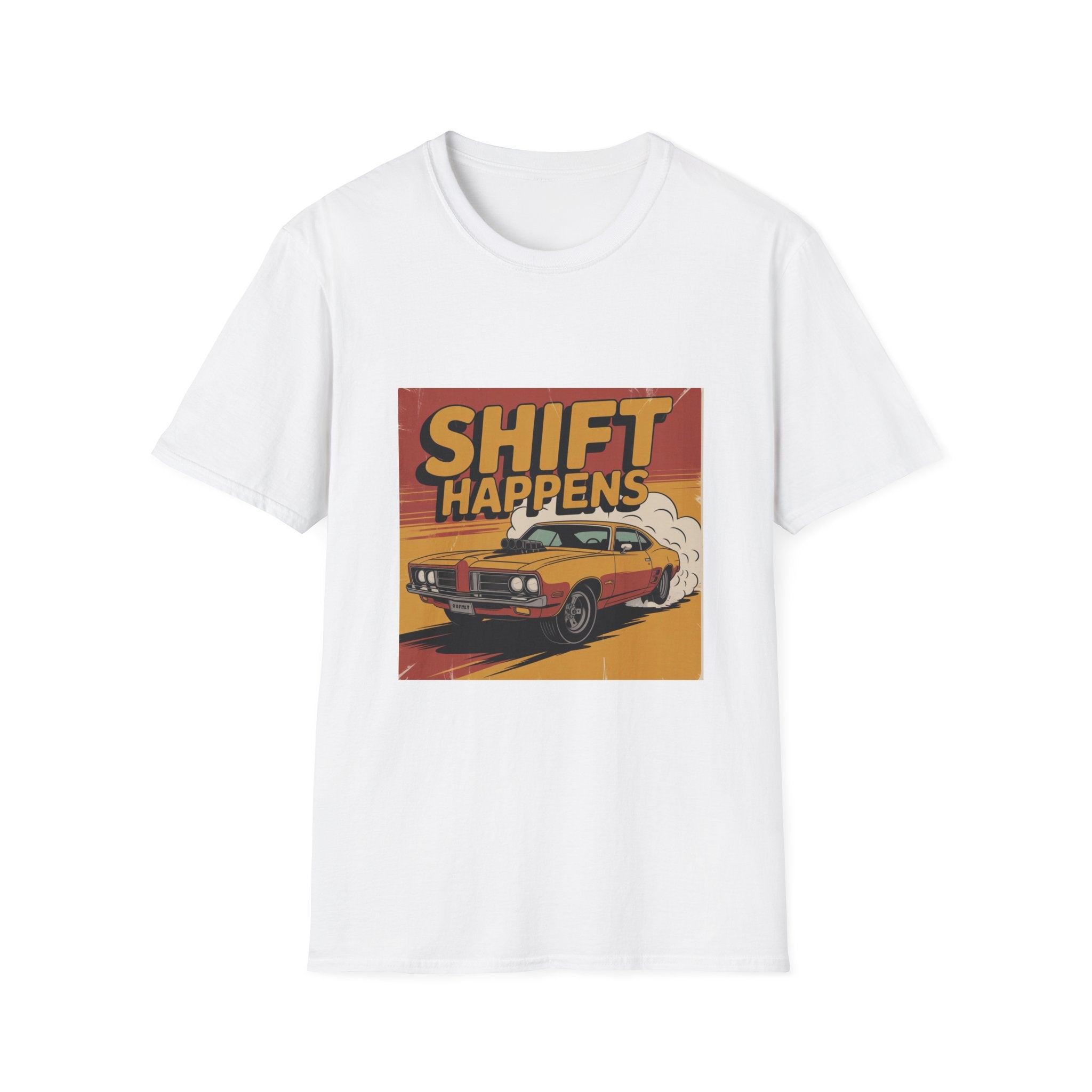 Shift Happens T-Shirt — Vintage Muscle Car Racing Tee