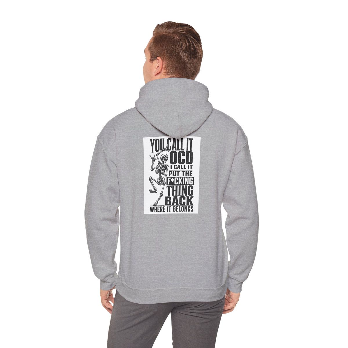 OCD Funny Quote Hoodie — "I Call It I Put the F*cking Thing Back" Graphic Sweatshirt
