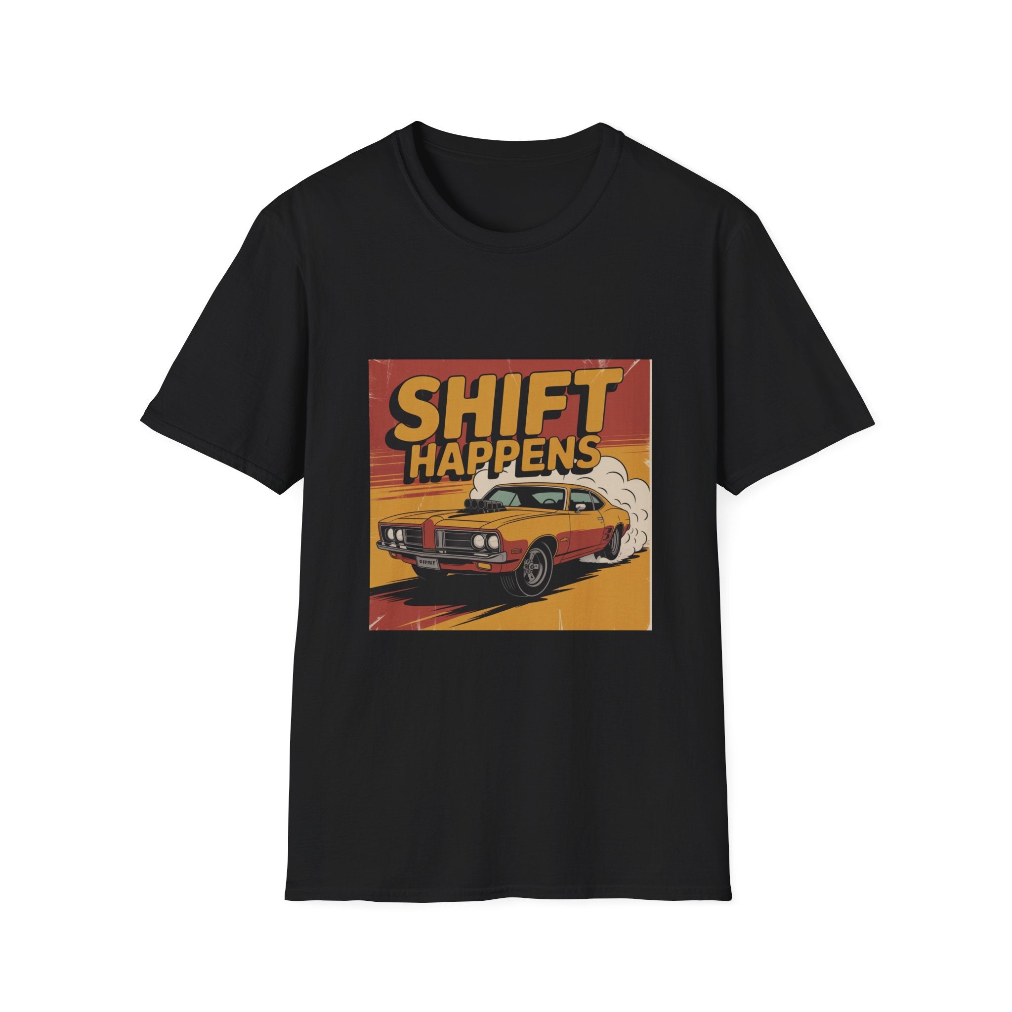 Shift Happens T-Shirt — Vintage Muscle Car Racing Tee
