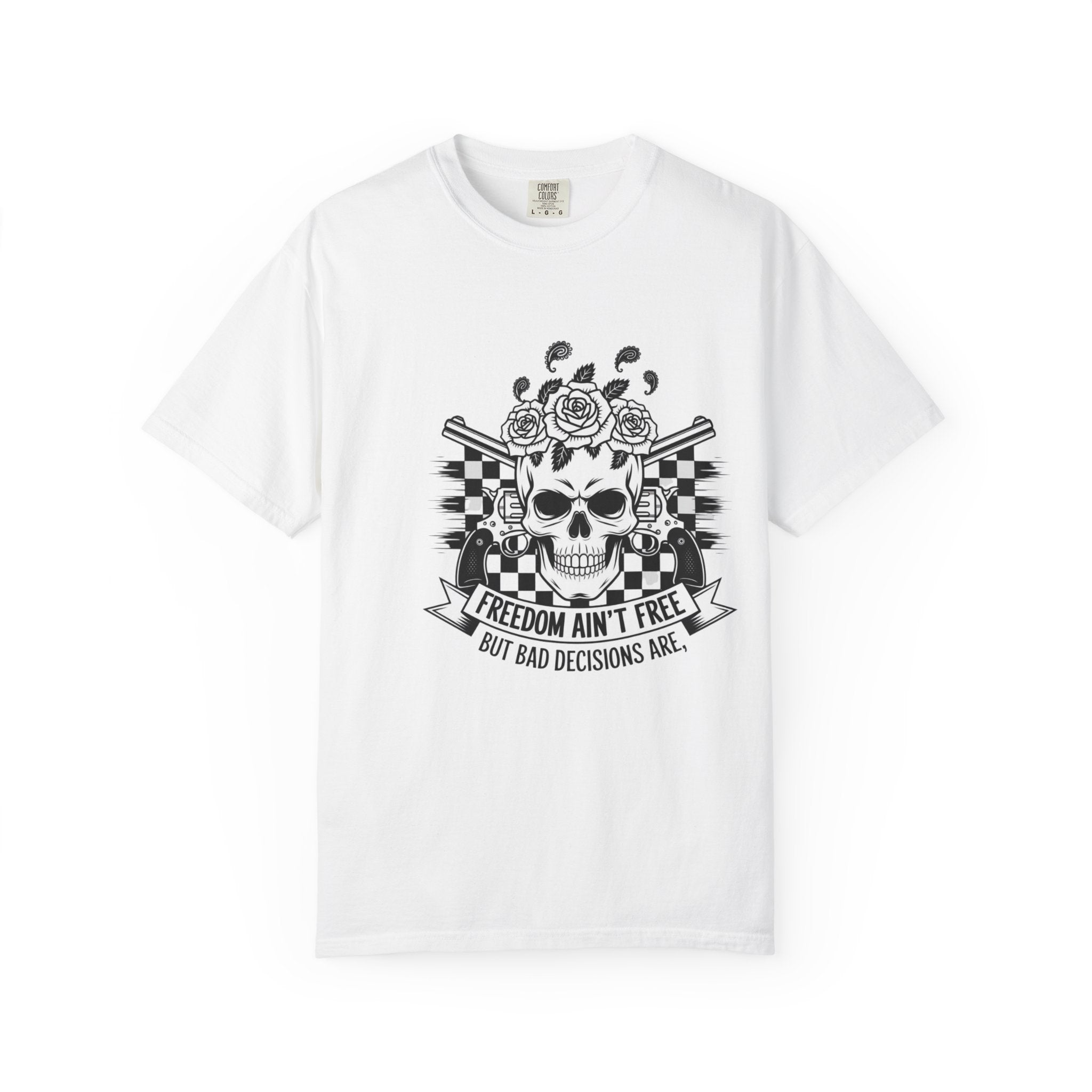Skull & Roses T‑Shirt — "Freedom Ain't Free" Graphic Tee