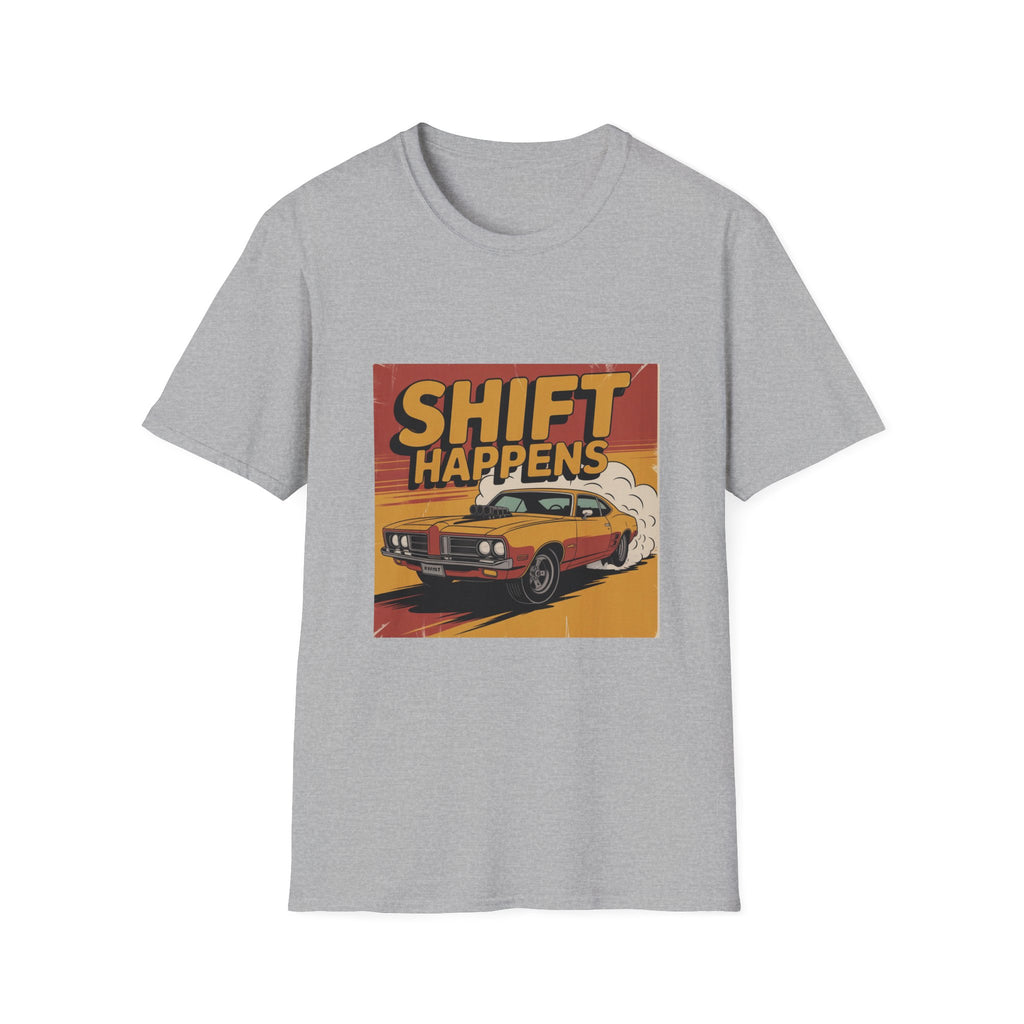 Shift Happens T-Shirt — Vintage Muscle Car Racing Tee