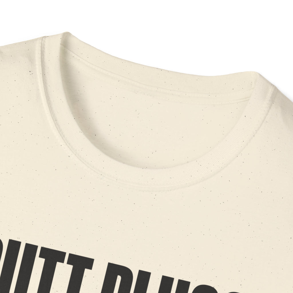 Funny Graphic T-Shirt — "Butt Plugs Are All Fun and Games... Till You Fart and Shoot the Cat"