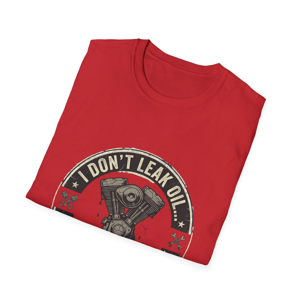 Mechanic T-Shirt — “I Don’t Leak Oil, I Mark My Territory” Engine Humor Tee
