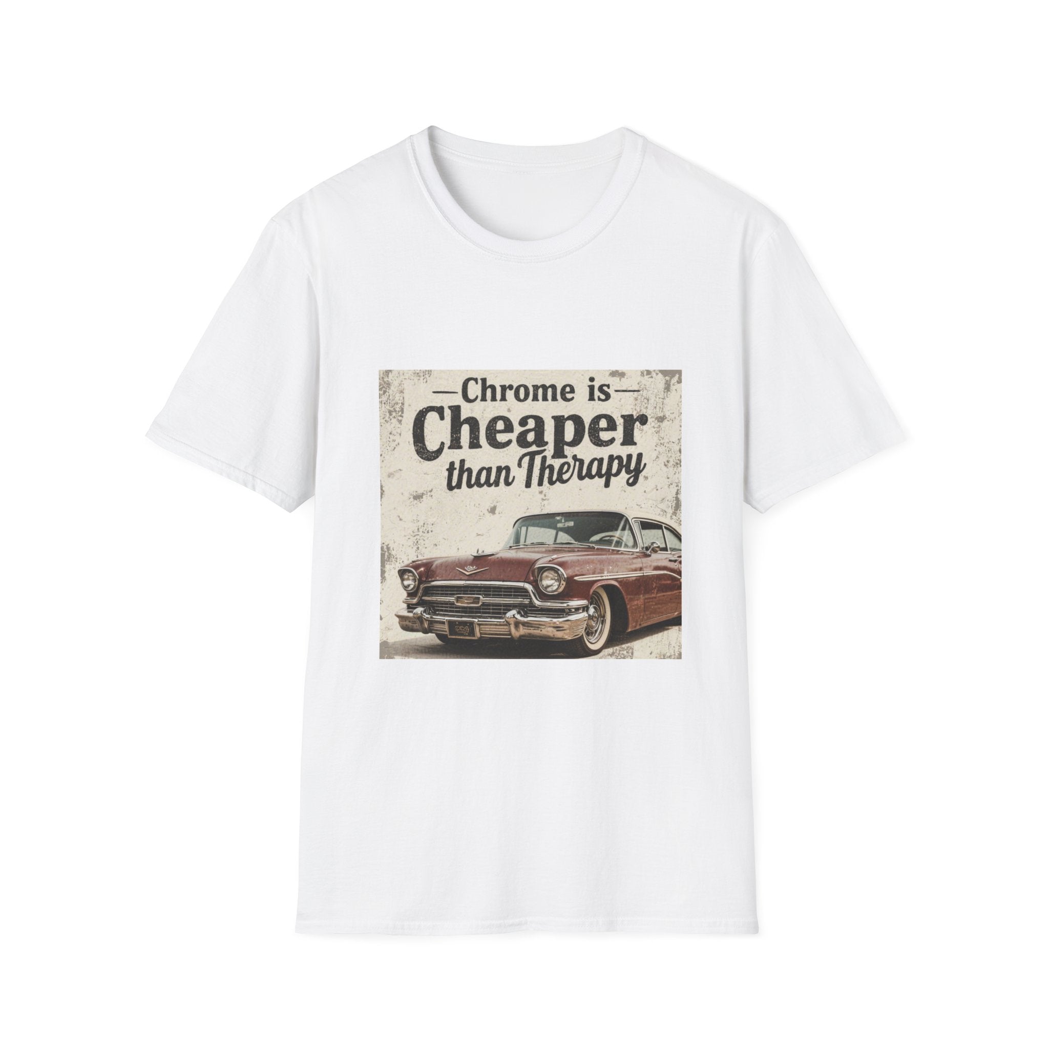 T‑Shirt — "Chrome is Cheaper Than Therapy" Vintage Car Graphic