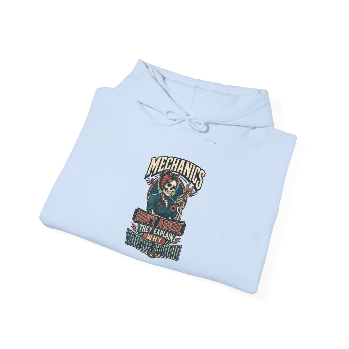 Mechanics Don't Argue Hoodie | Funny Vintage Skeleton Mechanic