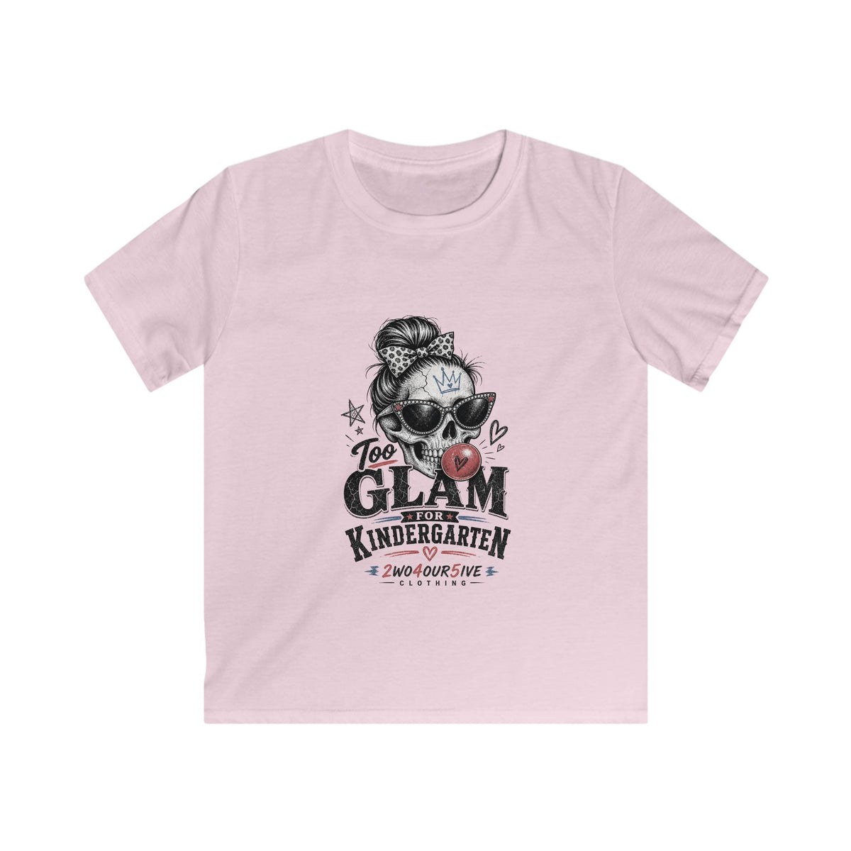 Kids Tee — "Too Glam for Kindergarten" Cute Skull & Bow Back-to-School Shirt