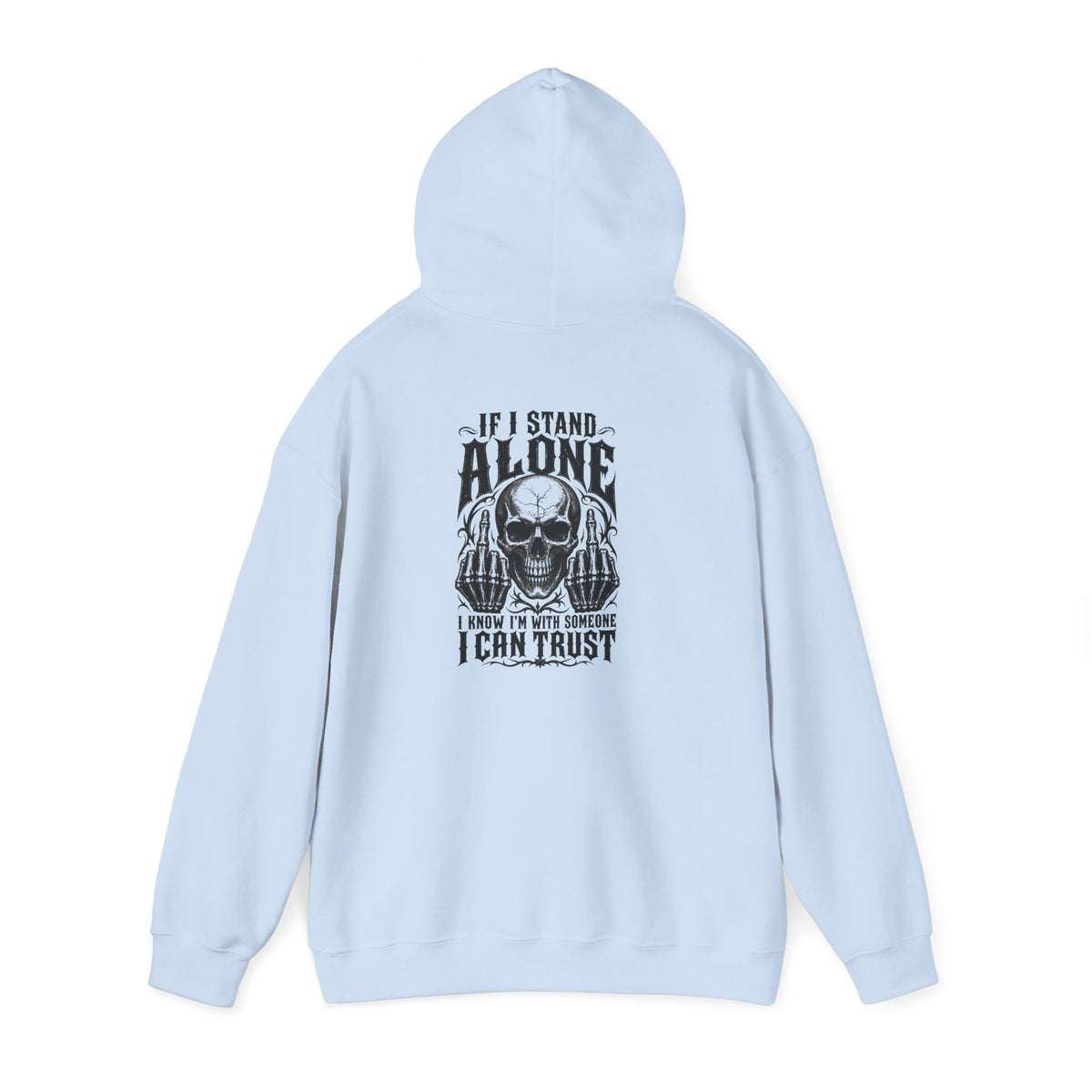Skull Graphic Hoodie - "Alone I Can Trust" Gothic Skull Back Print