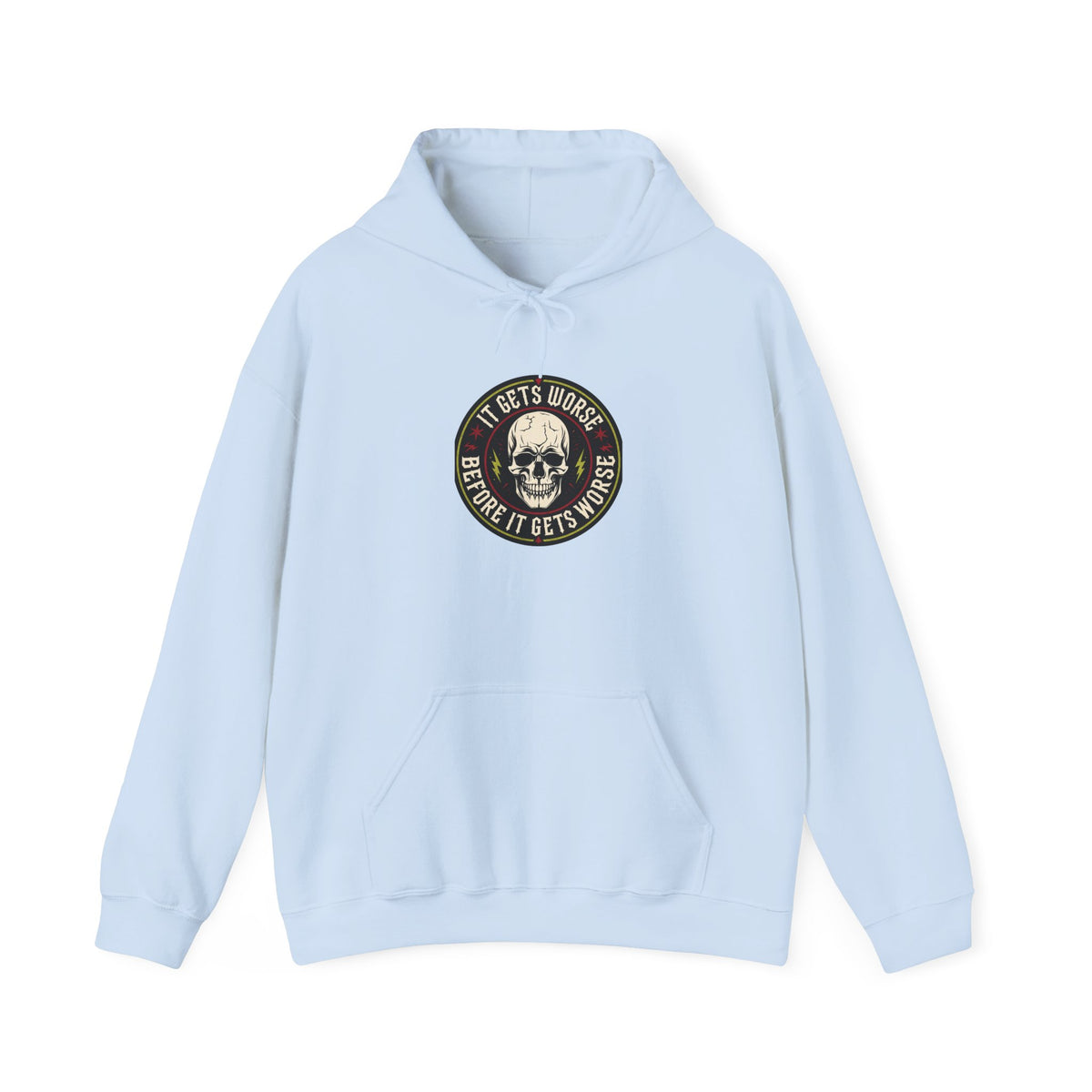 Skull Patch Hoodie — "It Gets Worse Before It Gets Worse" Graphic Hoodie