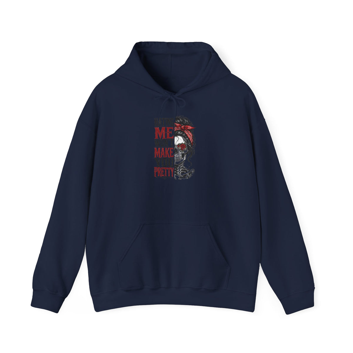 Hating Me Won't Make You Pretty Hoodie | Skull Bandana Pin-Up Graphic