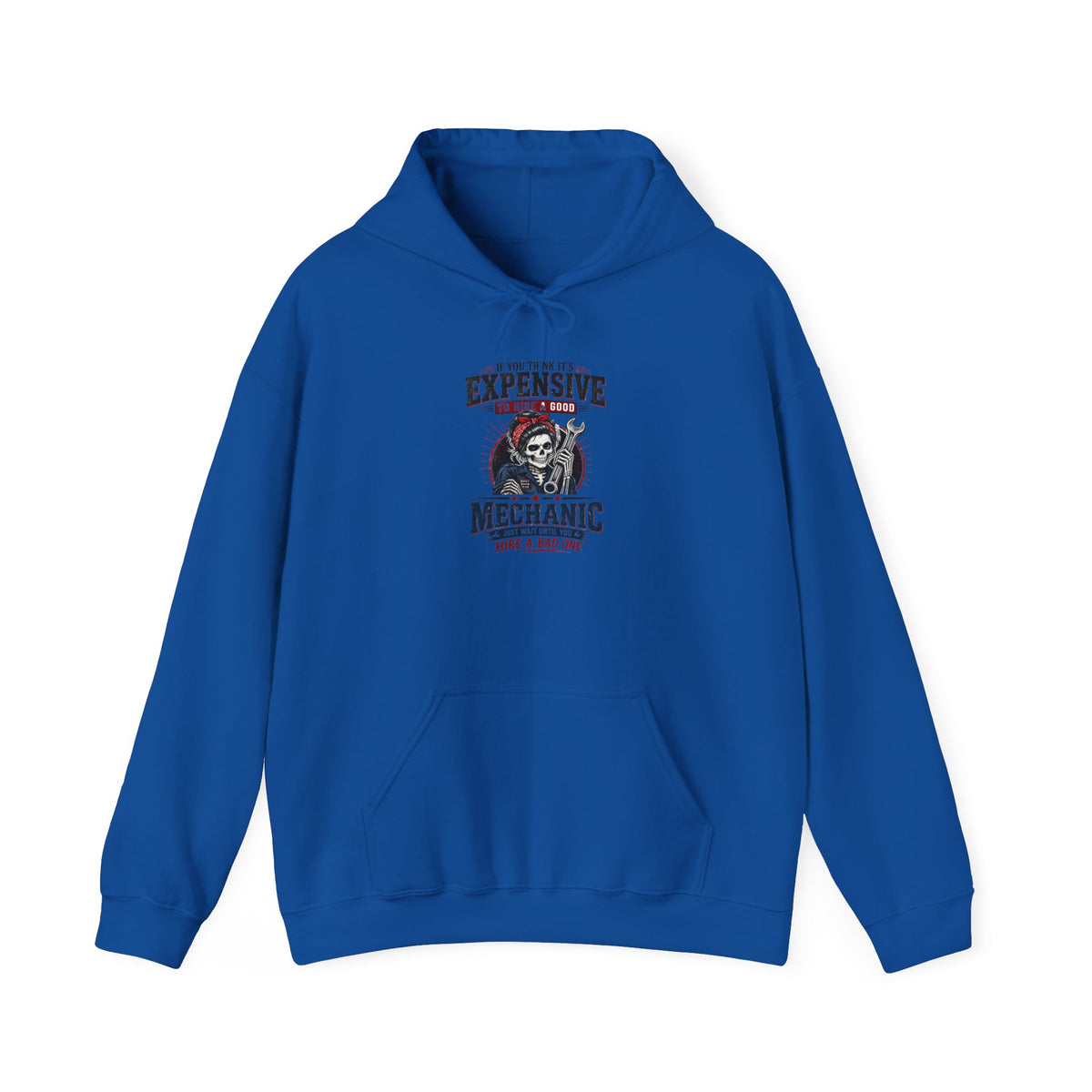 Hire a Good Mechanic Hoodie | Funny Mechanic Skeleton