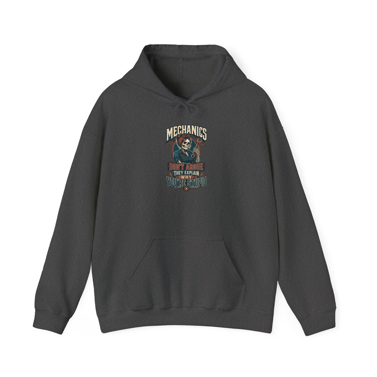 Mechanics Don't Argue Hoodie | Funny Vintage Skeleton Mechanic
