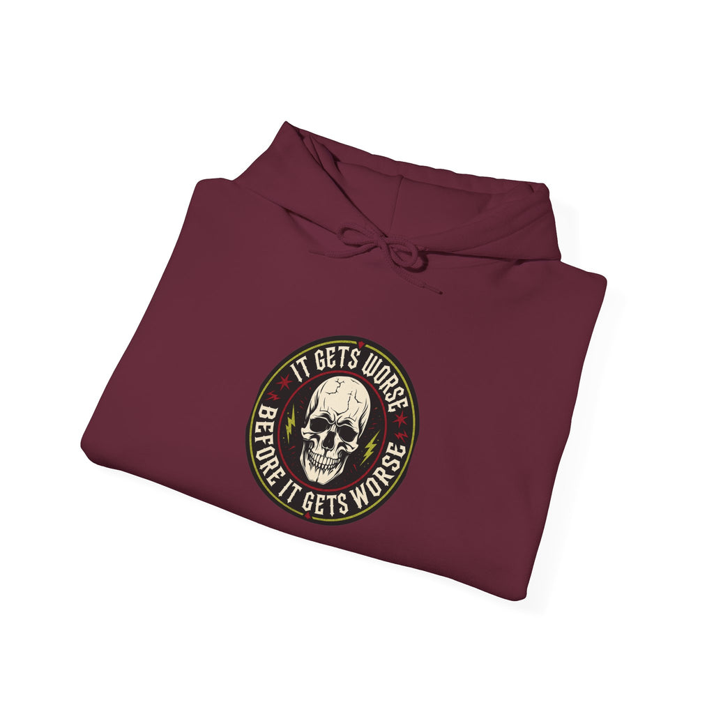Skull Patch Hoodie — "It Gets Worse Before It Gets Worse" Graphic Hoodie