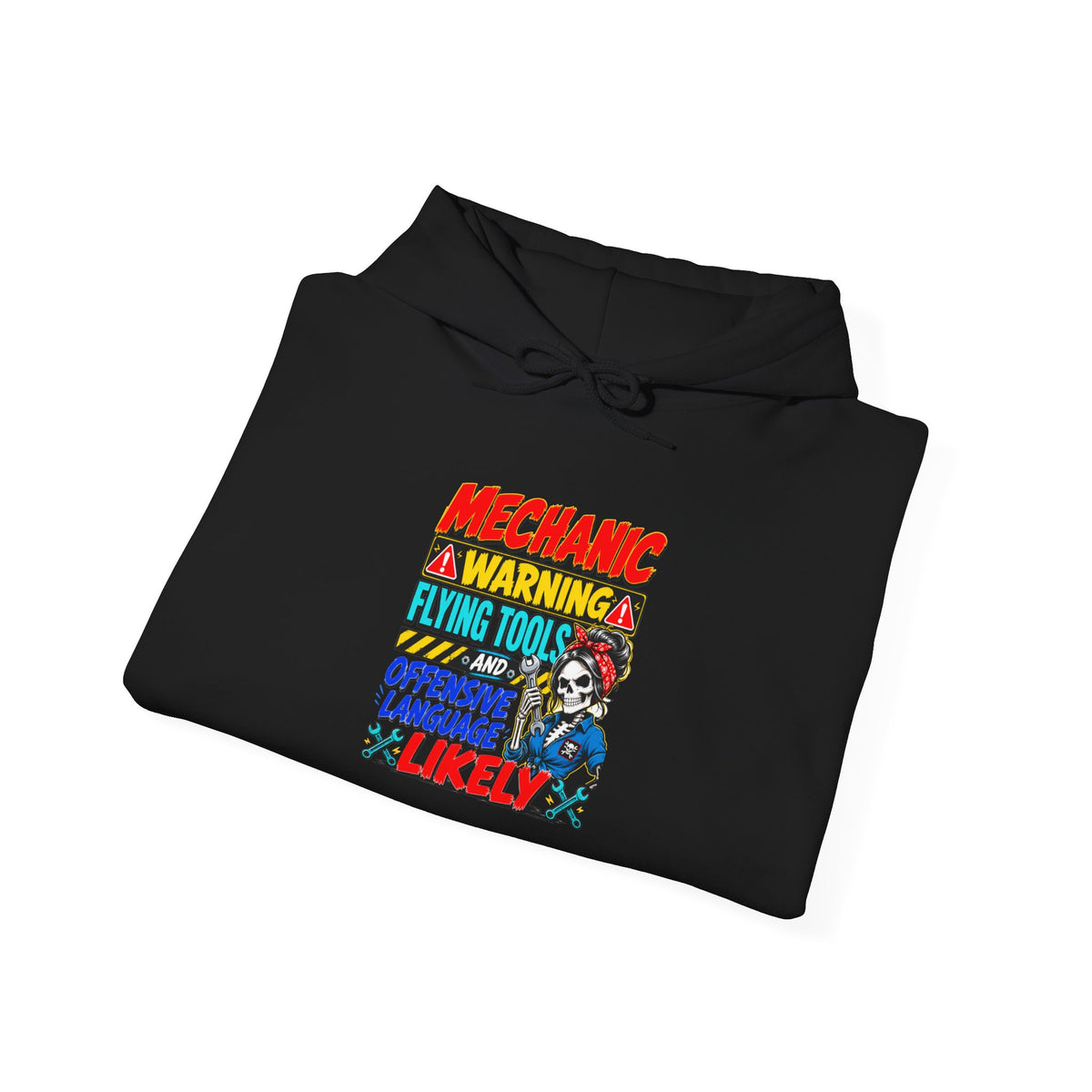 Mechanic Warning Hoodie | Flying Tools & Offensive Language