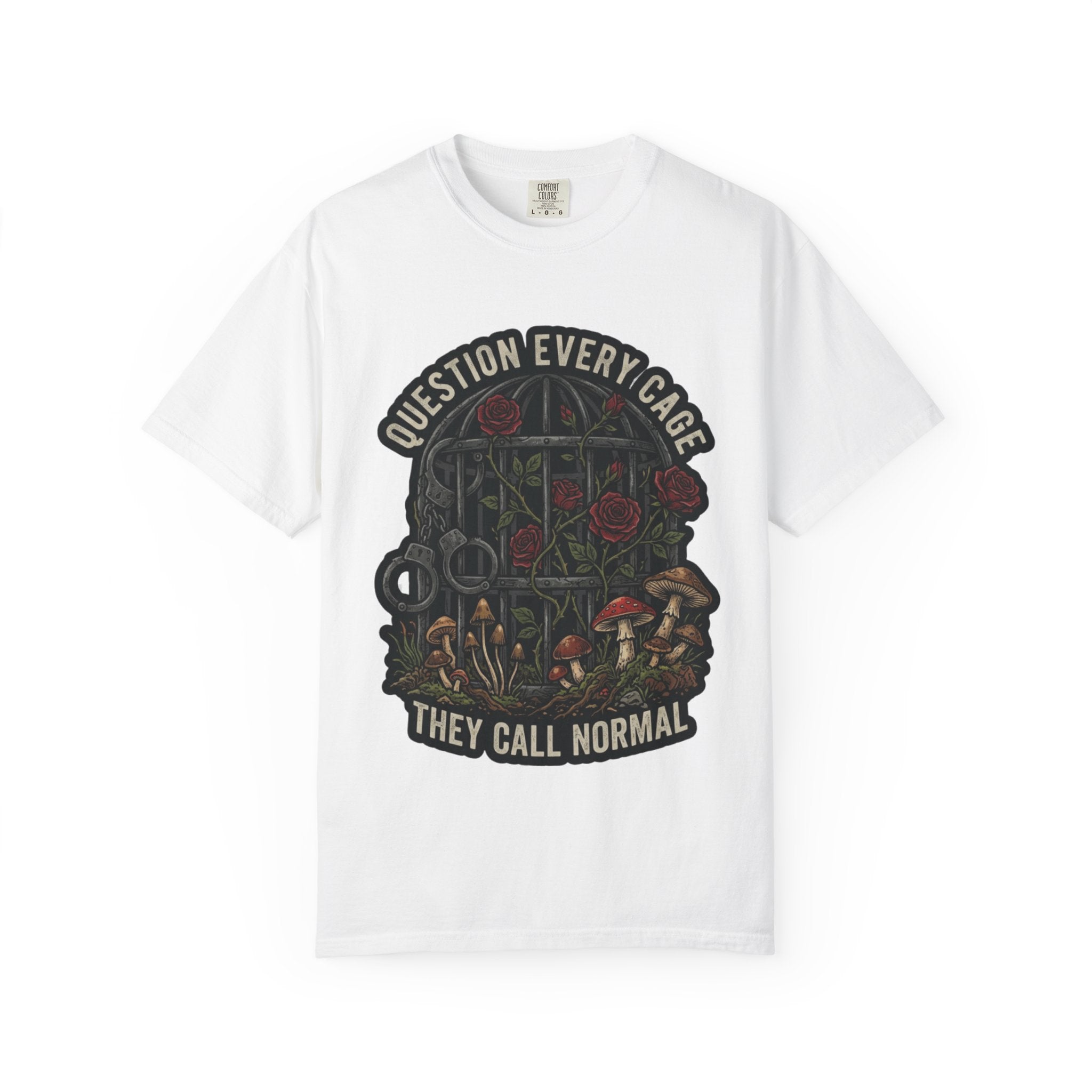 Question Every Cage They Call Normal T-Shirt