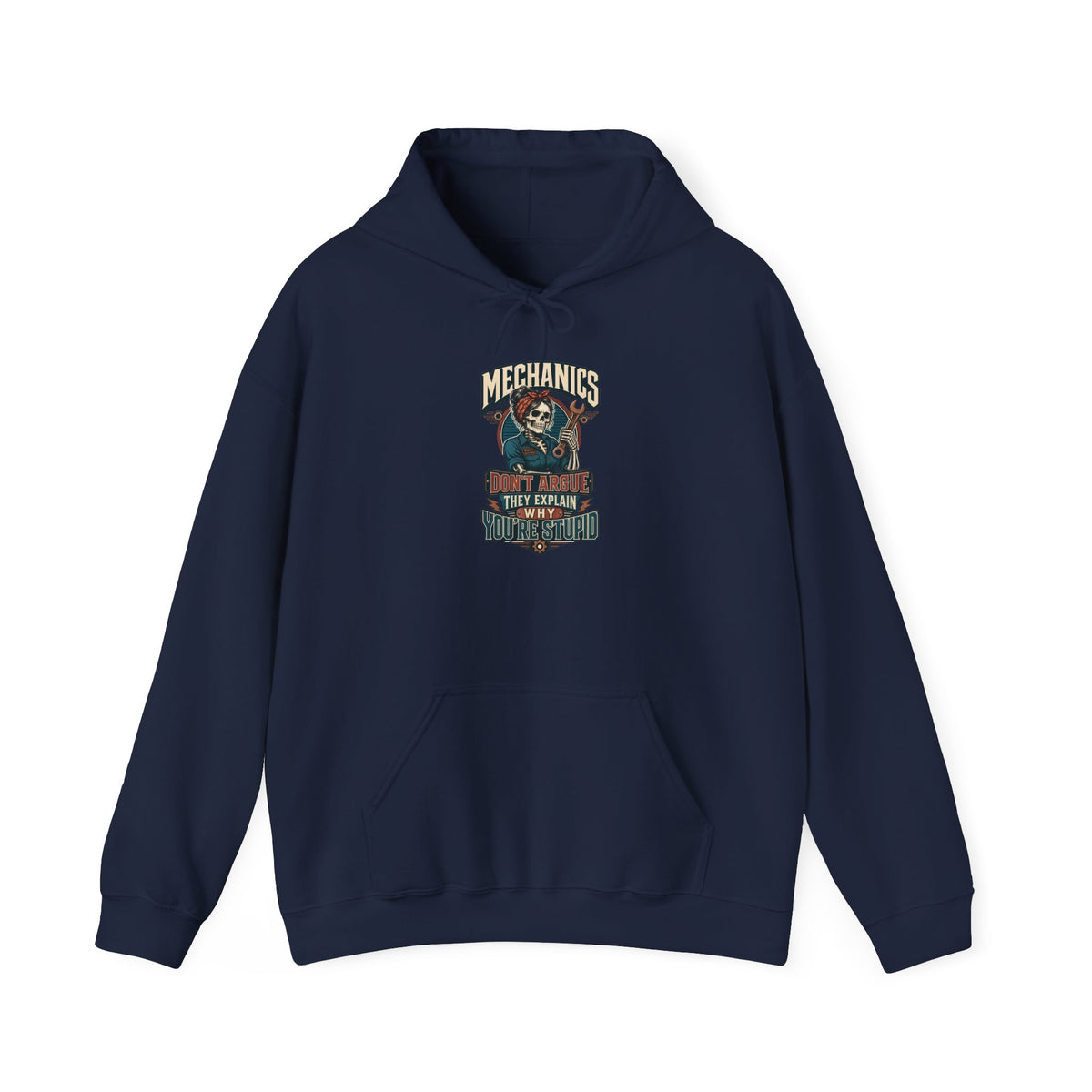 Mechanics Don't Argue Hoodie | Funny Vintage Skeleton Mechanic