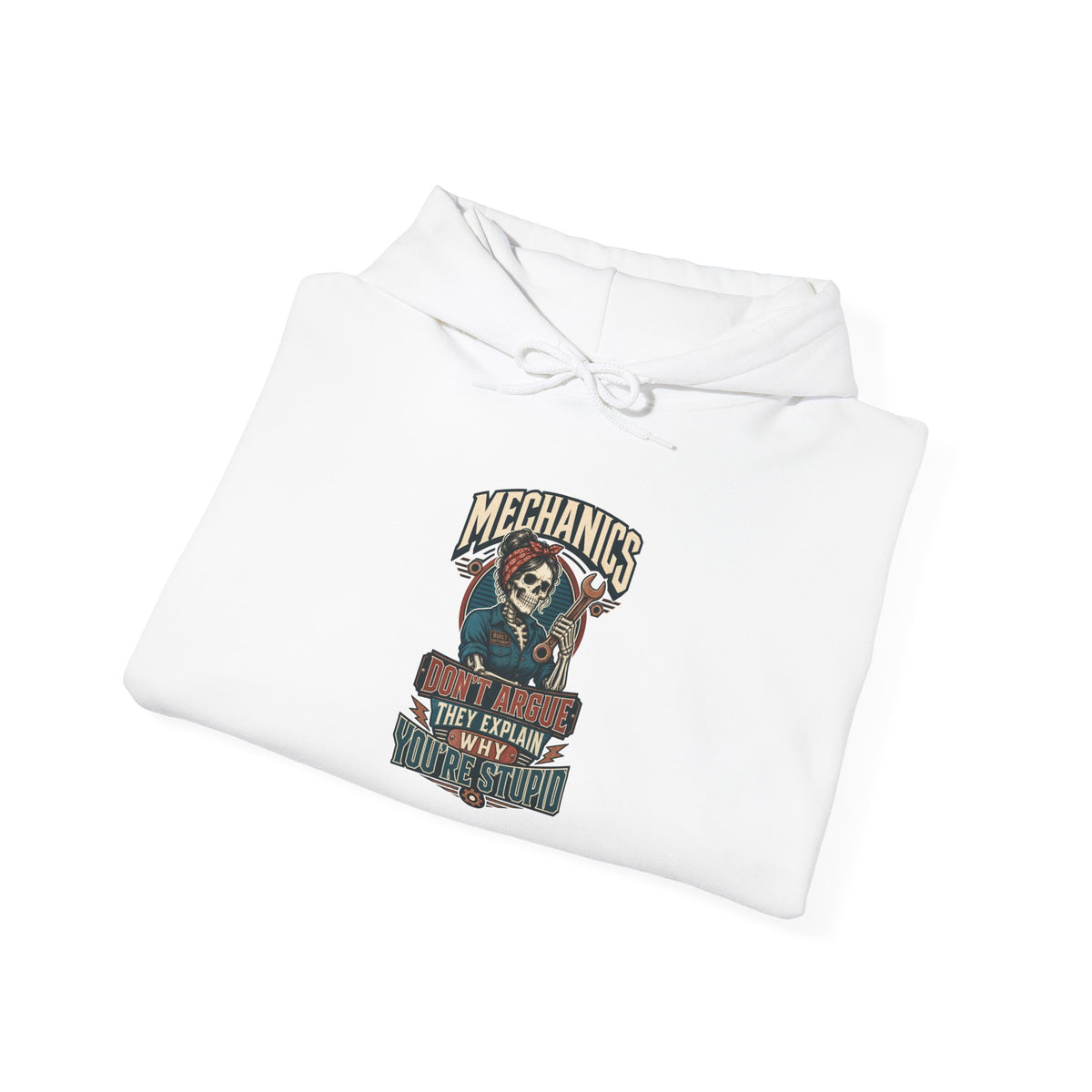 Mechanics Don't Argue Hoodie | Funny Vintage Skeleton Mechanic