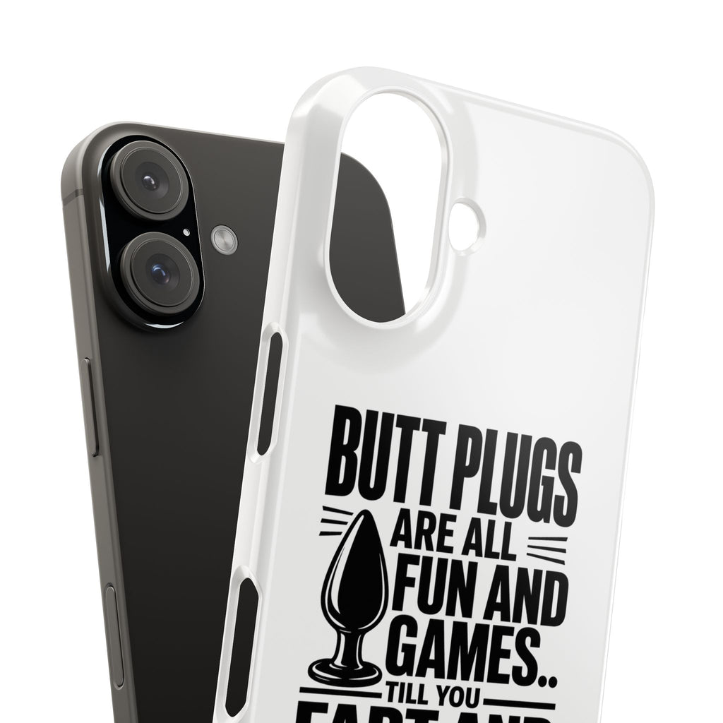 Slim Phone Case — Funny Butt Plug Quote Design