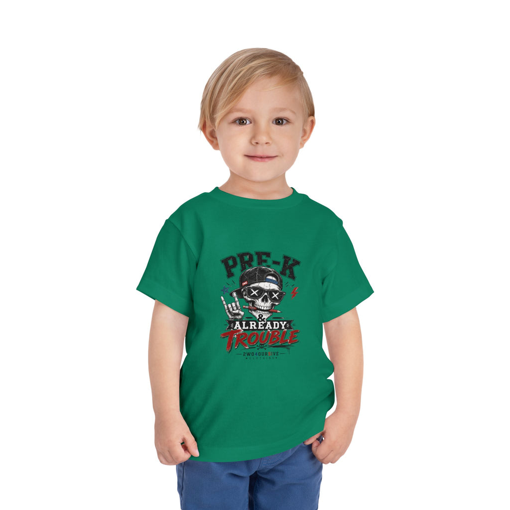 Pre-K Already Trouble Toddler Tee