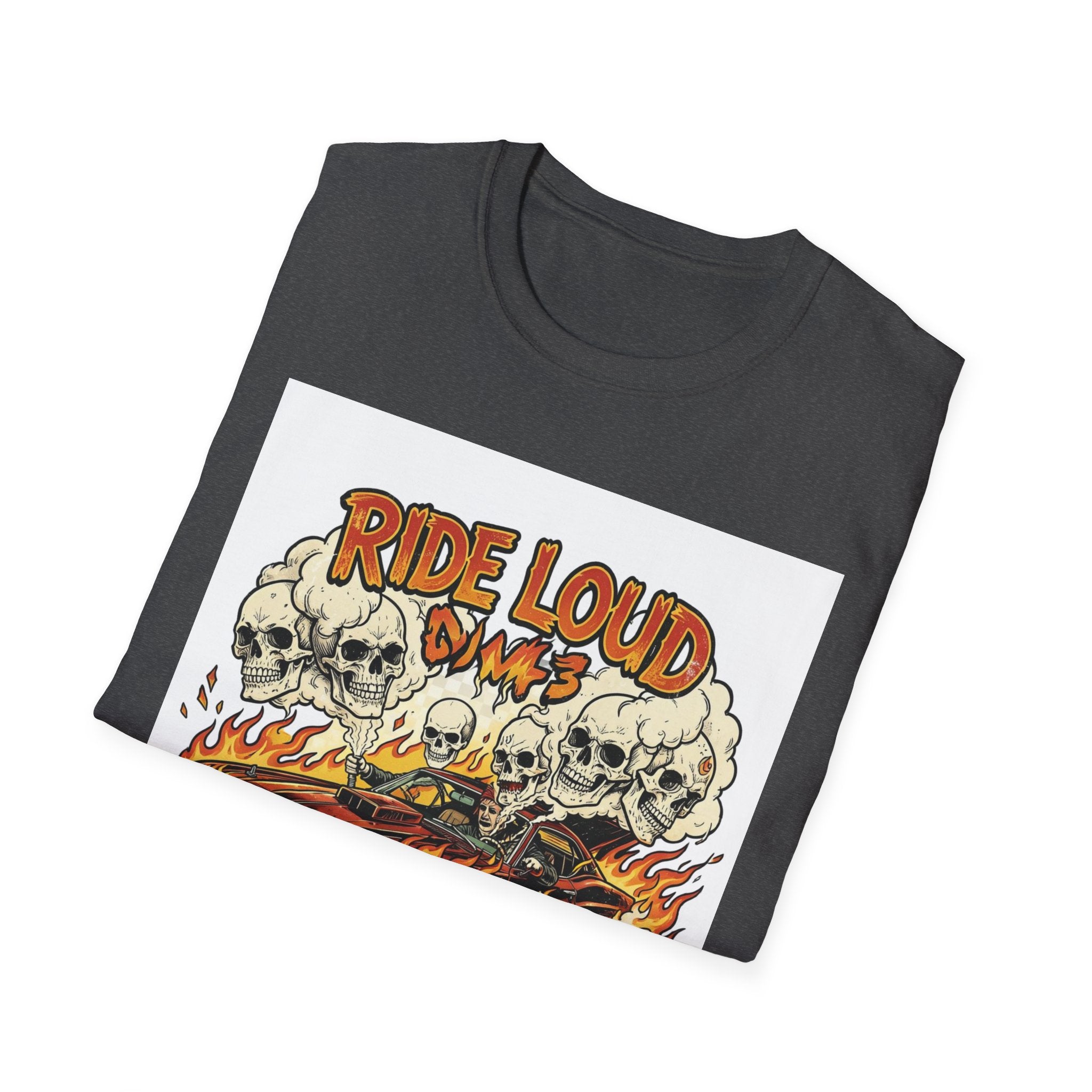 Ride Loud Die Dirty T-Shirt — Flaming Hot Rod with Skulls Moto Tee