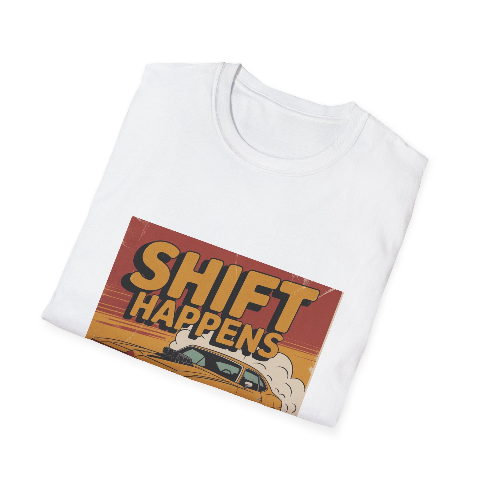 Shift Happens T-Shirt — Vintage Muscle Car Racing Tee