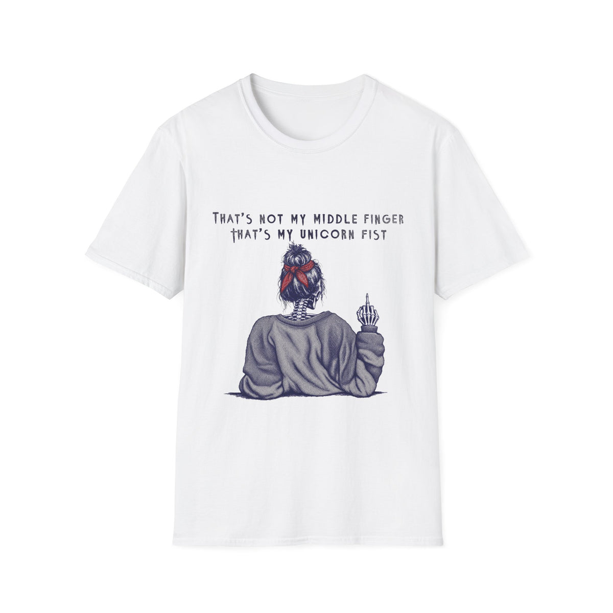 Unicorn Fist T-Shirt — "That’s Not My Middle Finger, That’s My Unicorn Fist" Graphic Tee