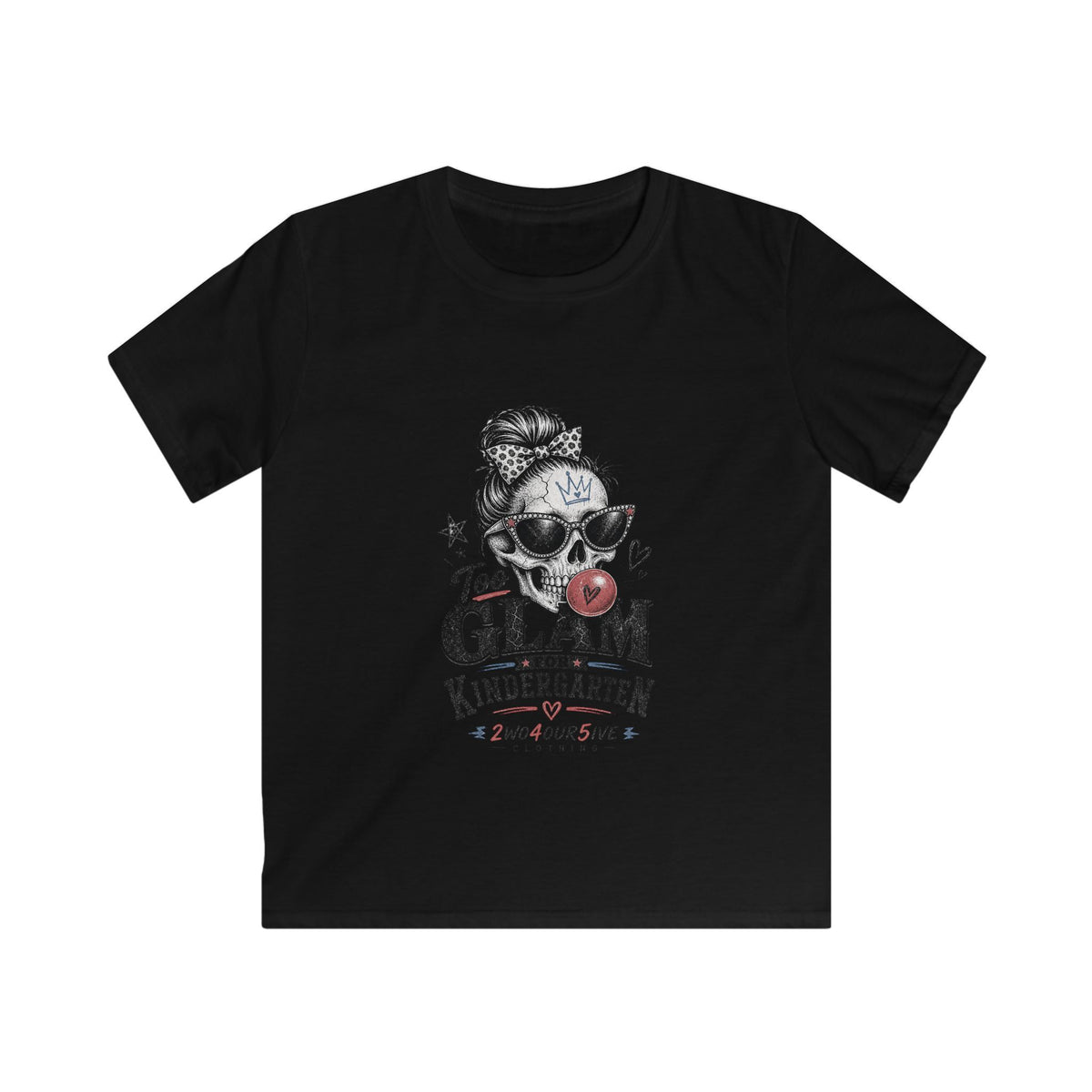 Kids Tee — "Too Glam for Kindergarten" Cute Skull & Bow Back-to-School Shirt