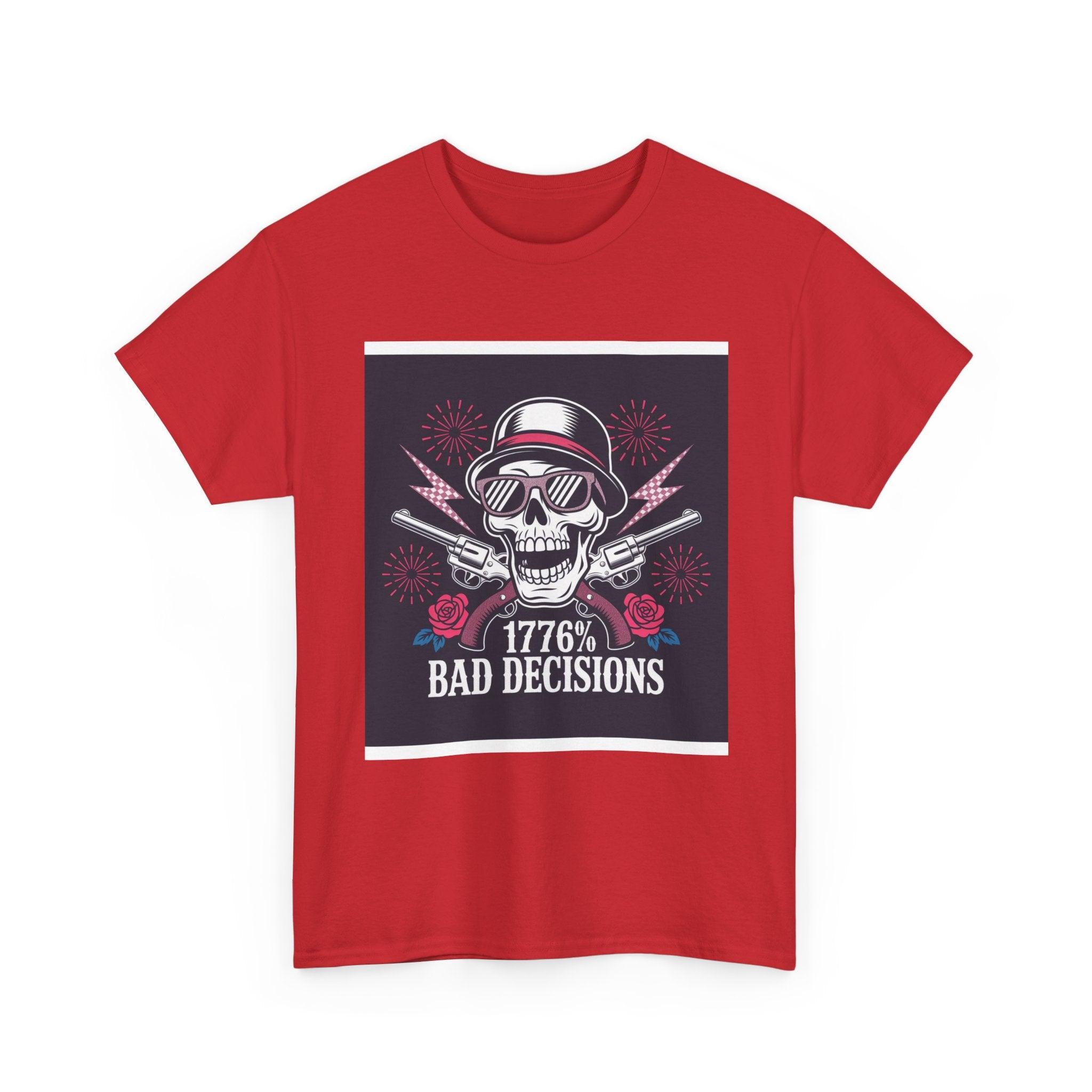 1776 Bad Decisions Skull T‑Shirt