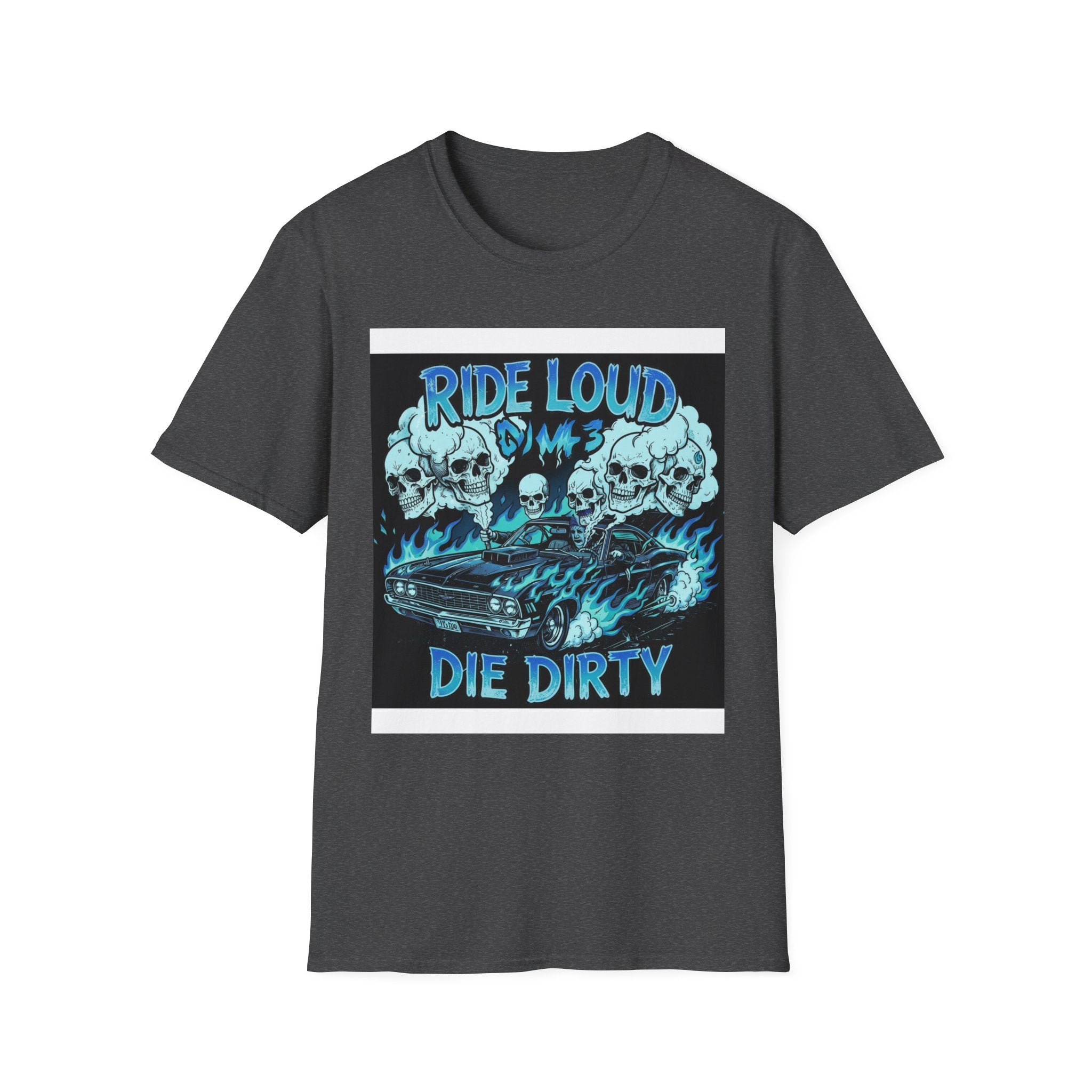 Ride Loud Die Dirty Motorcycle T-Shirt — Skull & Flames Biker Tee
