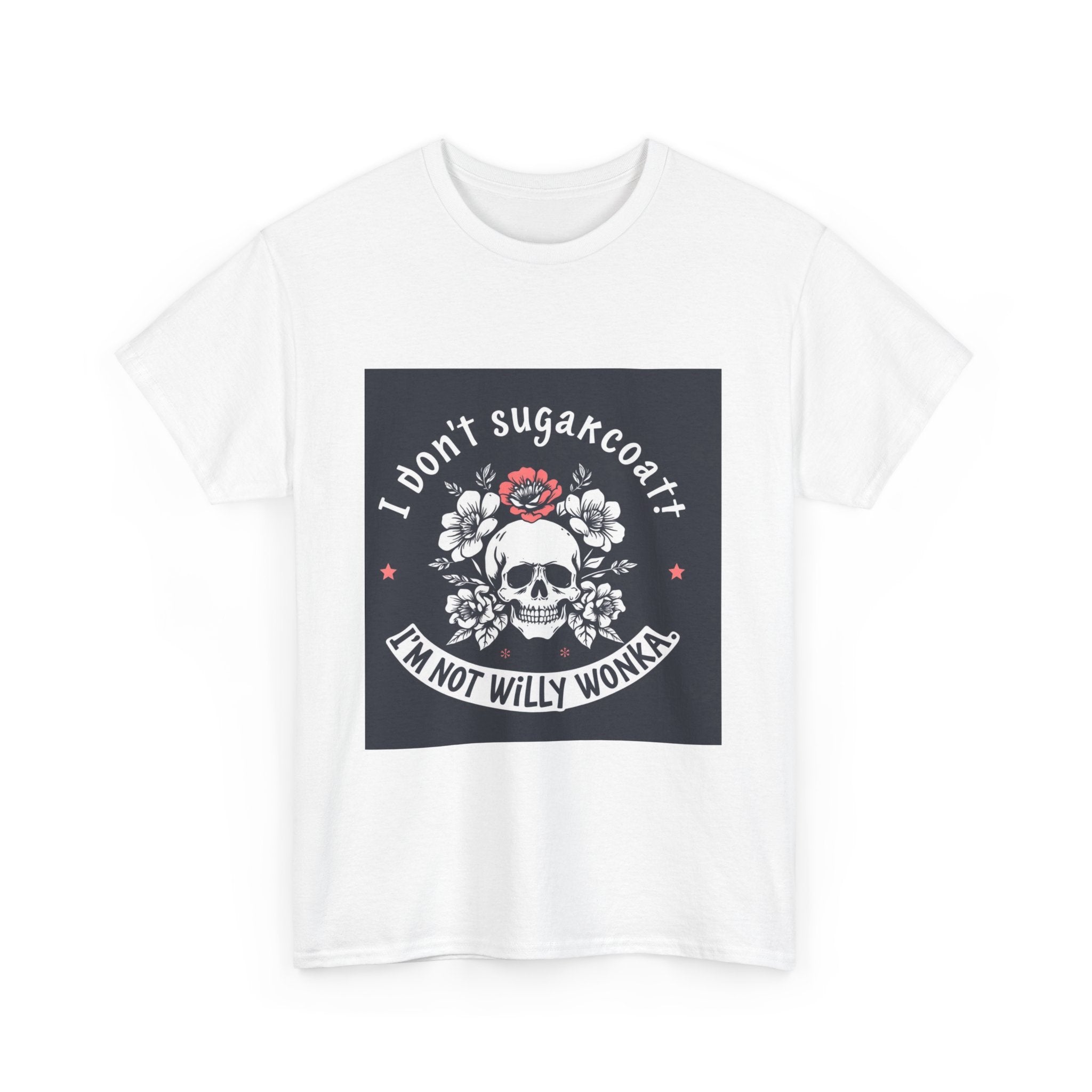 “I don’t sugarcoat”