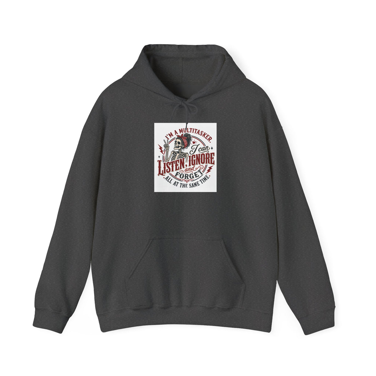 Multitasking Mom Hoodie — "I Can Listen, Ignore, & Forget" Comfort Pullover