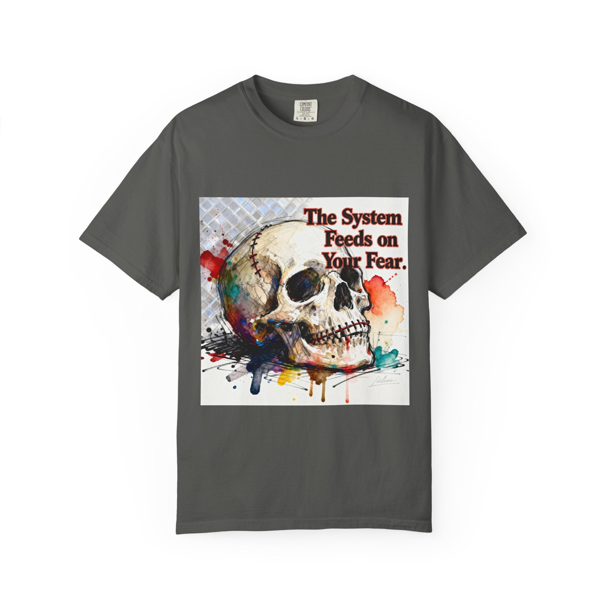 Skull "The System Feeds on Your Fear" Graphic T-Shirt