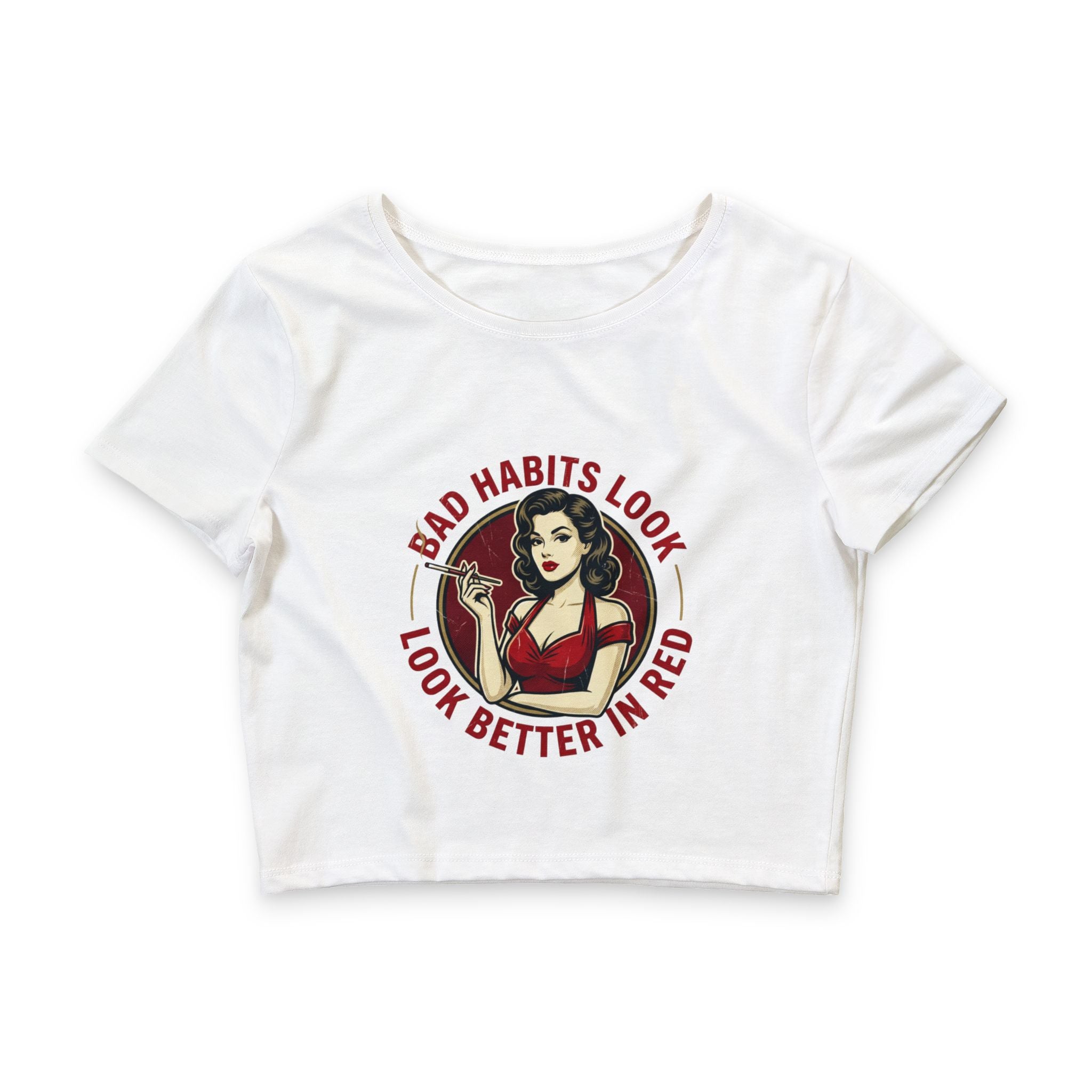 Crop Tee — "Bad Habits Look Better in Red" Vintage Pinup Graphic
