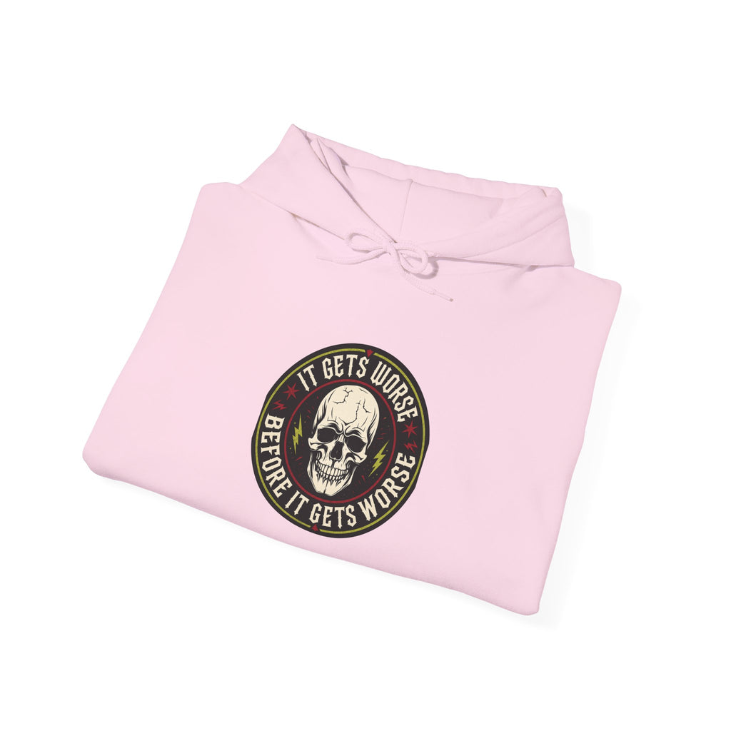 Skull Patch Hoodie — "It Gets Worse Before It Gets Worse" Graphic Hoodie