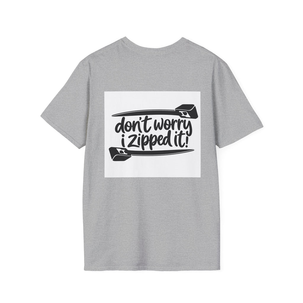 T-Shirt — “Don’t Worry, I Zipped It!” Graphic Tee (Zipper Design)