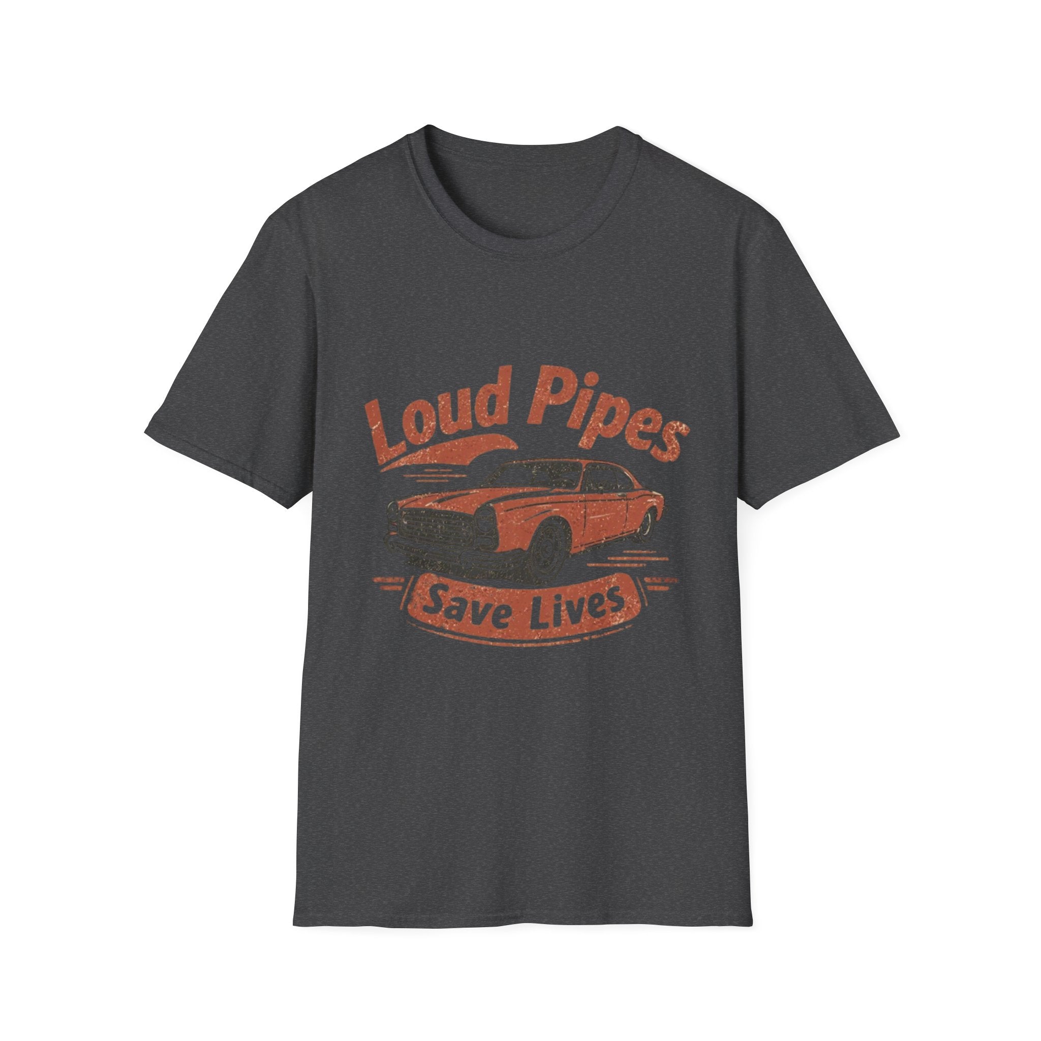 Loud Pipes Save Lives T-Shirt — Vintage Classic Car Graphic Tee