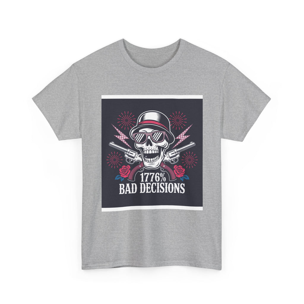 1776 Bad Decisions Skull T‑Shirt