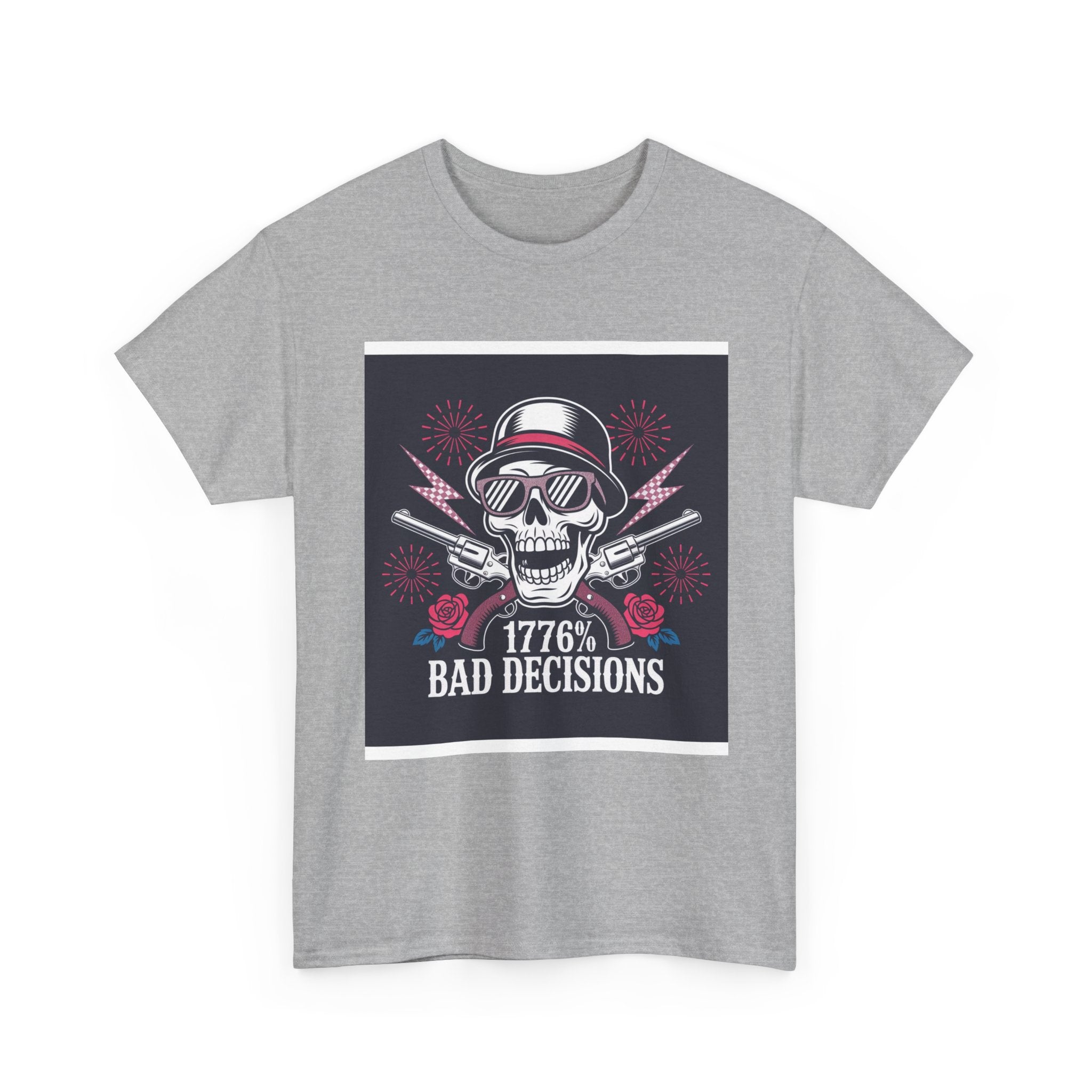 1776 Bad Decisions Skull T‑Shirt