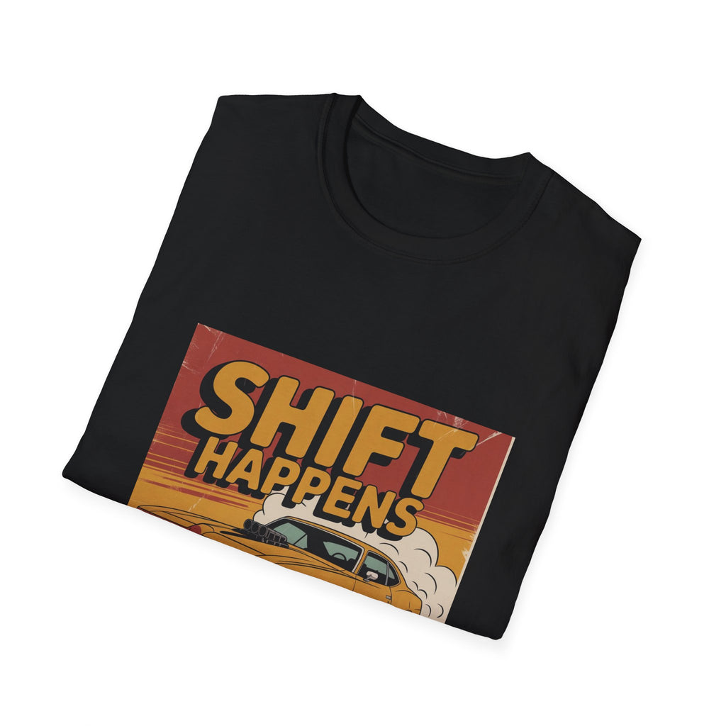 Shift Happens T-Shirt — Vintage Muscle Car Racing Tee