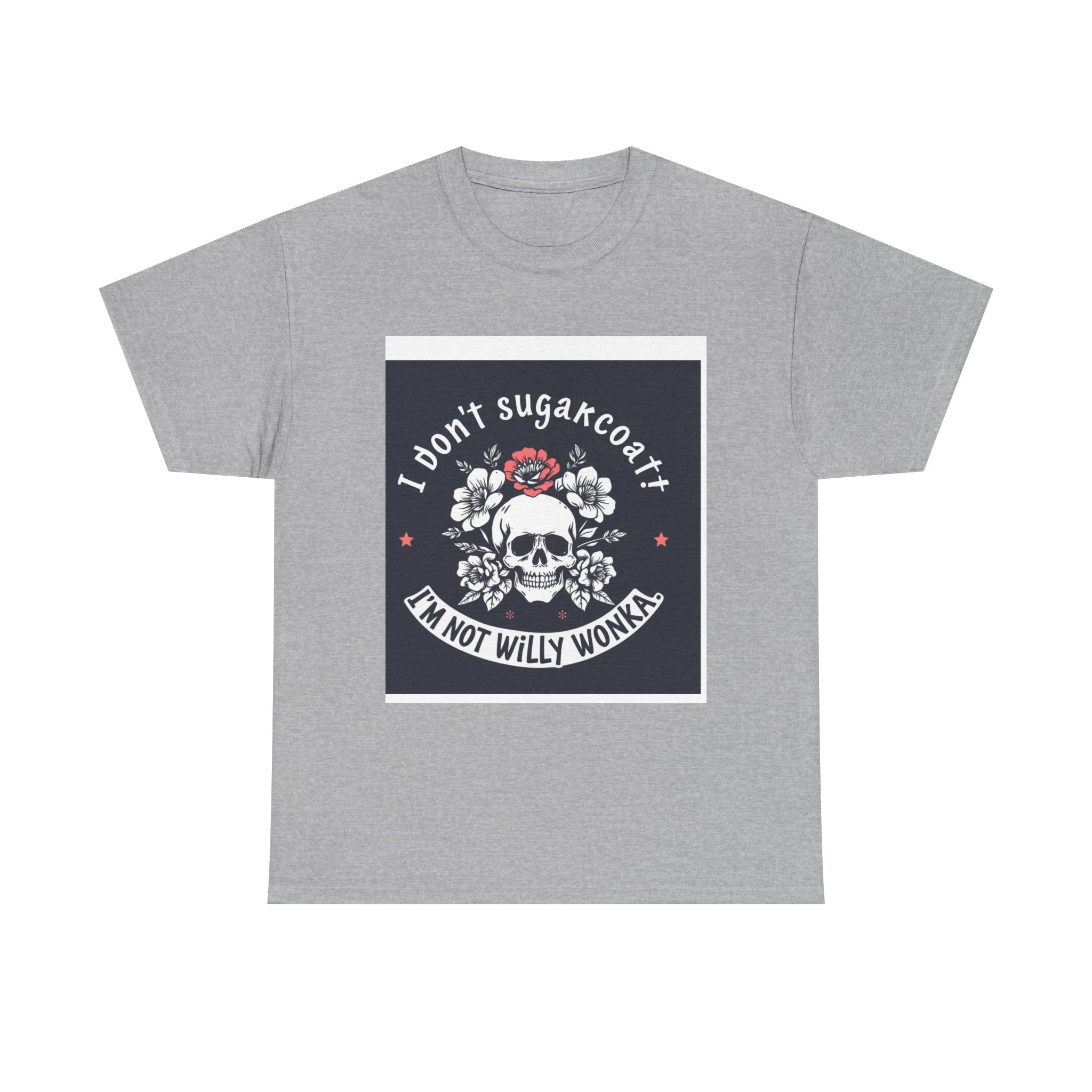 “I don’t sugarcoat”